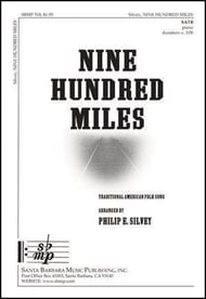 Nine Hundred Miles SATB choral sheet music cover Thumbnail